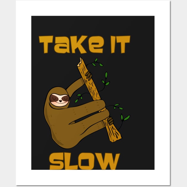 Take It Slow Sloth Wall Art by RockettGraph1cs